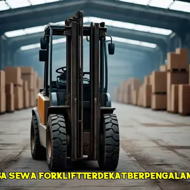 Panduan Tepat Jasa Sewa Forklift Terdekat untuk Proyek Konstruksi